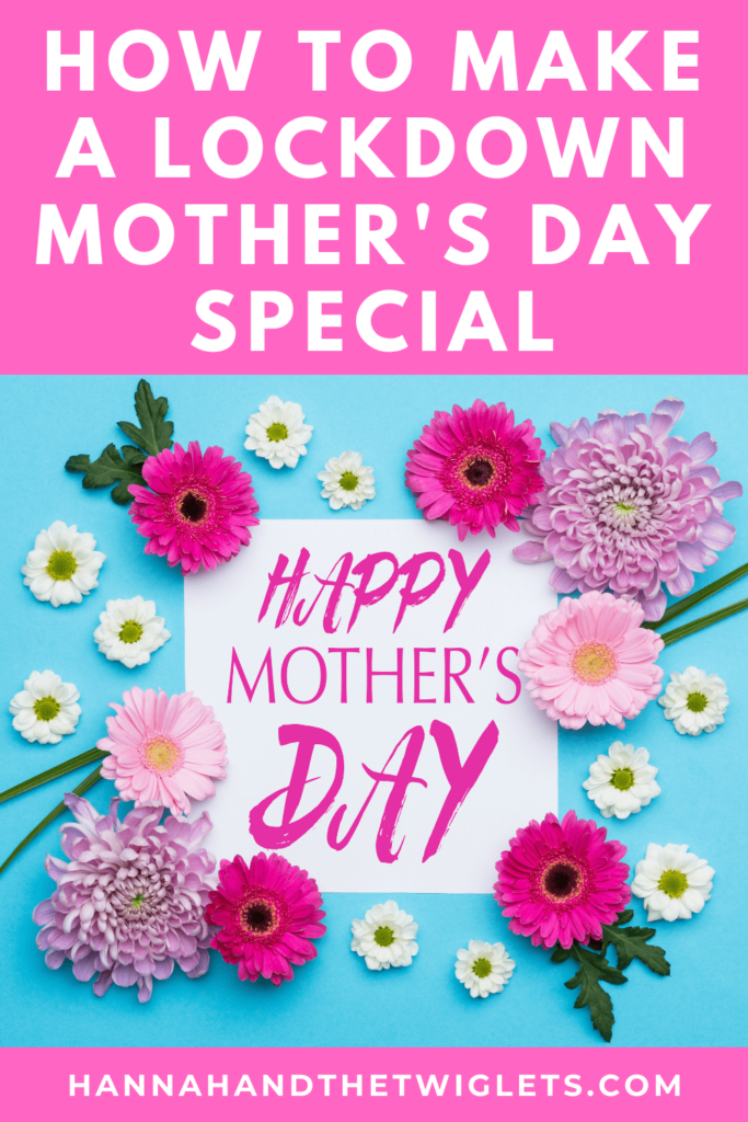 How to make a lockdown Mothers Day special Pinterest
