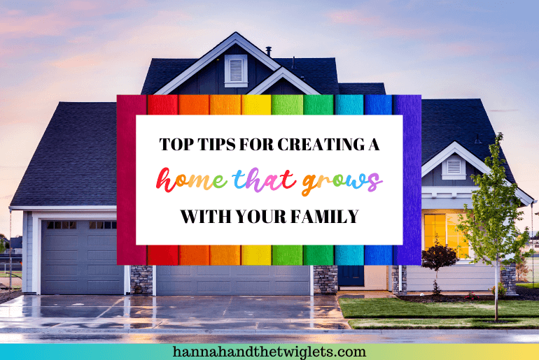 Top Tips For Creating A Home That Grows With Your Family | AD - Hannah ...